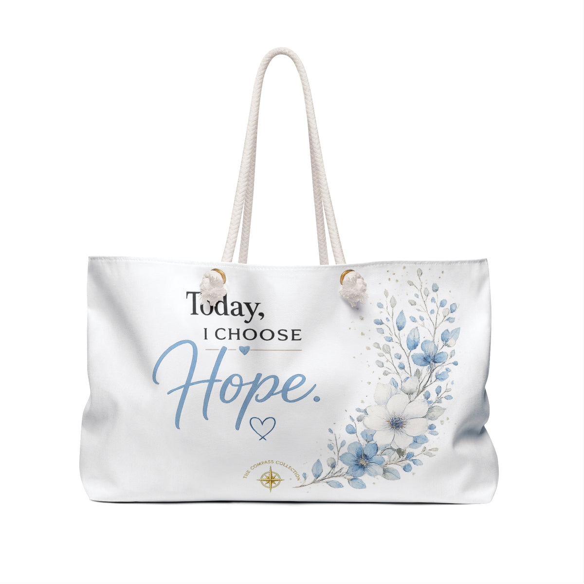 Front view of Today, I Choose Hope floral declaration tote bag